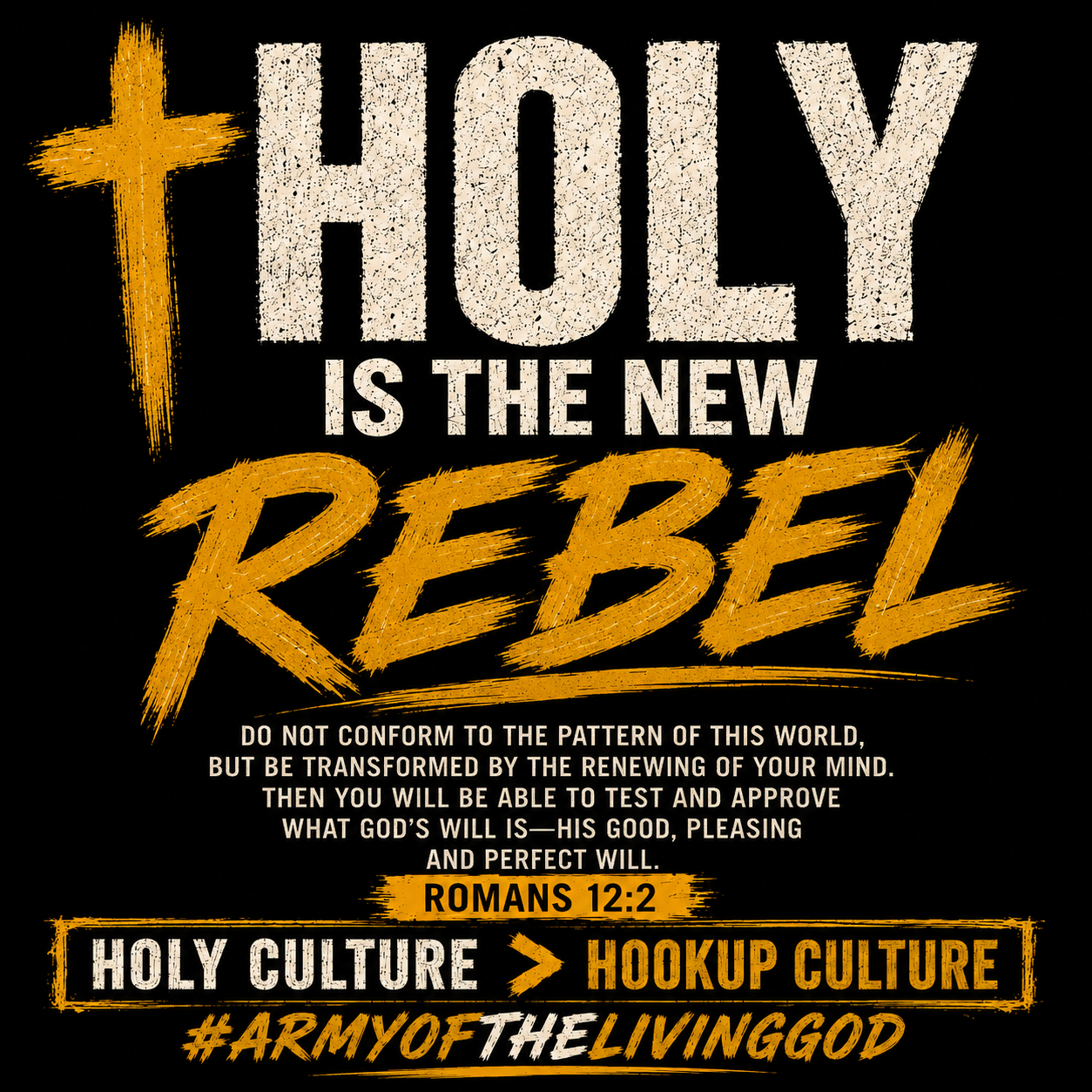 Holy is the New Rebel graphic tee design featuring Romans 12:2