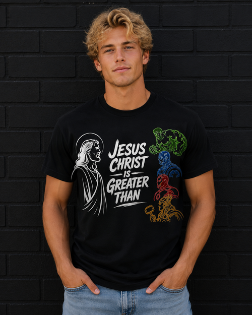 Jesus Christ is Greater Than