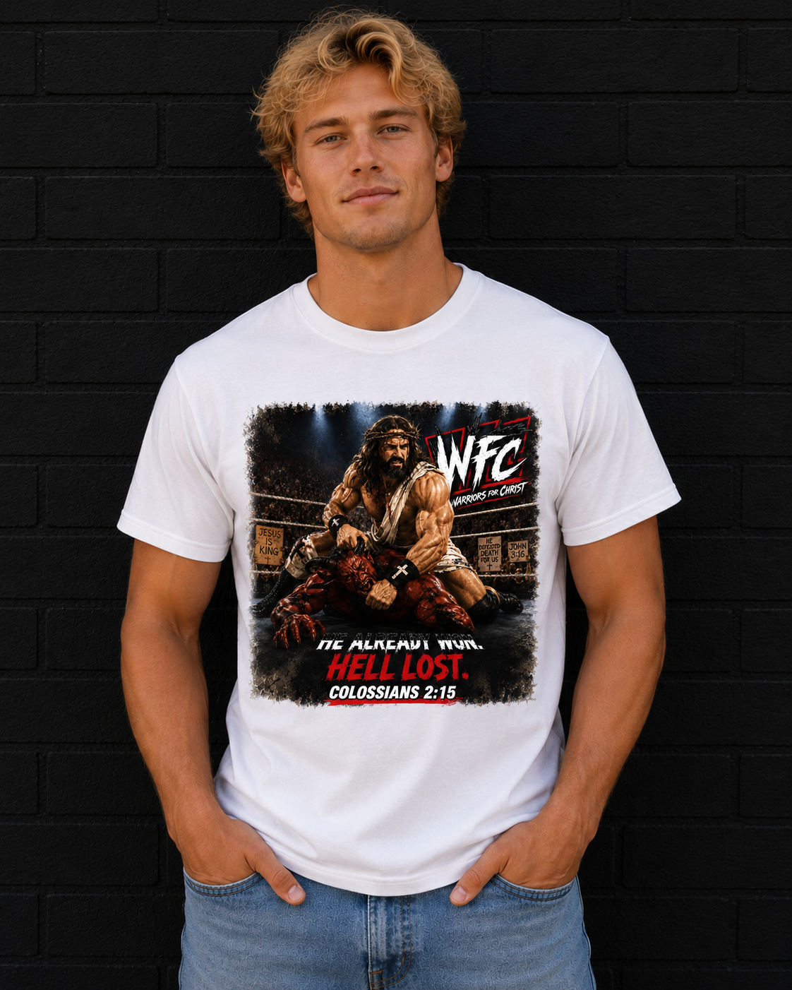 He Already Won. Hell Lost. — WFC Warriors for Christ Tee